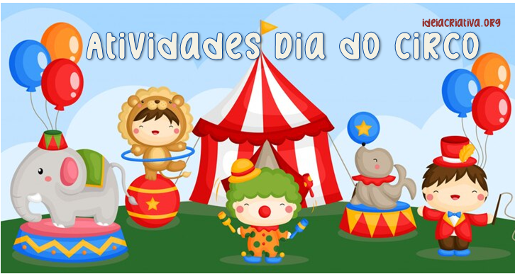 Atividades Dia do Circo Educação Infantil de acordo com a BNCC